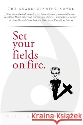 Set Your Fields on Fire Thornton, William 9781512721966 WestBow Press - książka