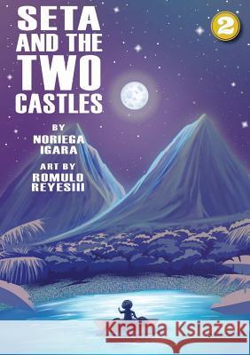 Seta and The Two Castles Noriega Igara Romulo Reye 9781925795950 Library for All - książka