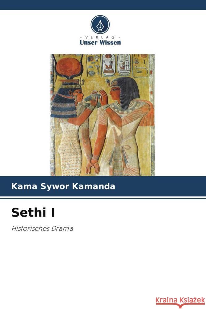 Sethi I Kama Sywor Kamanda 9786206940371 Verlag Unser Wissen - książka
