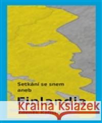 Setkání se snem aneb Finlandia ZdenÄ›k Kalista 9788087377499 Pulchra - książka