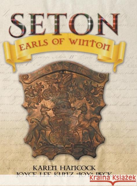 Seton: Earls of Winton Karen Hancock Joyce Lee Kunz Joy Peck 9781600390715 Dynastiebooks - książka