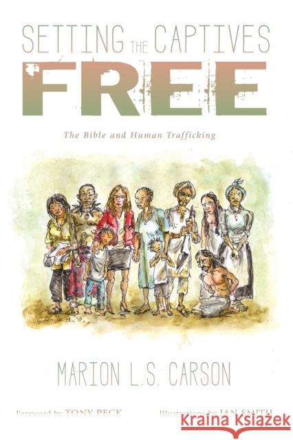 Setting the Captives Free Marion L. S. Carson Ian Smith Tony Peck 9781498233460 Cascade Books - książka