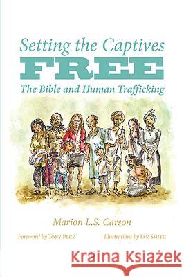 Setting the Captives Free: The Bible and Human Trafficking Marion L. S. Carson 9780718894382 Lutterworth Press - książka
