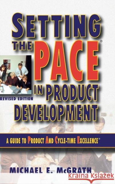 Setting the PACE in Product Development Michael E. McGrath 9781138168978 Taylor & Francis Ltd - książka