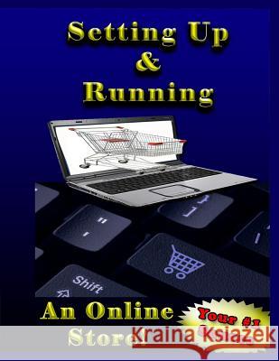 Setting Up and Runningan Online Store Melanie Bremner 9781483914862 Createspace Independent Publishing Platform - książka