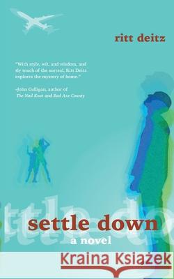 Settle Down Ritt Deitz 9781645386094 Ten16 Press - książka