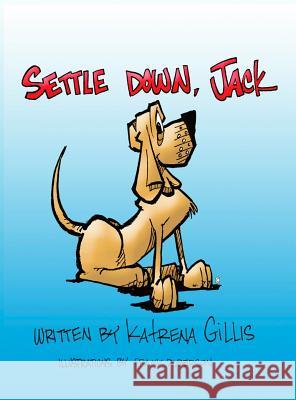 Settle Down, Jack Katrena Gillis Frank Roberson 9781733230209 Katrena Gillis - książka