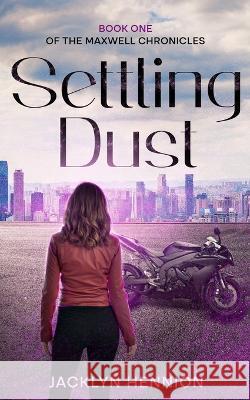 Settling Dust Jacklyn Hennion   9781953790101 Dragon Eye Books - książka