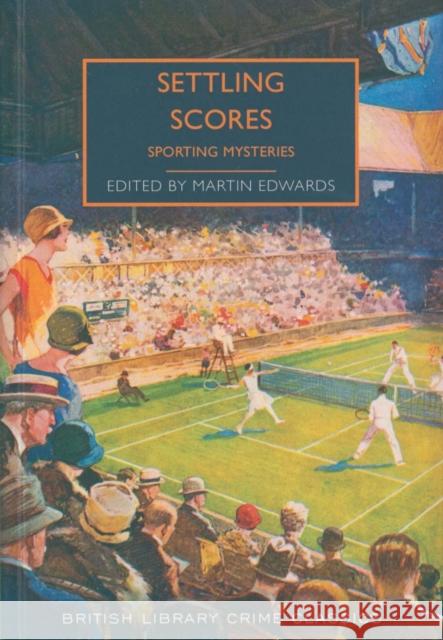 Settling Scores: Sporting Mysteries  9780712353212 British Library Publishing - książka