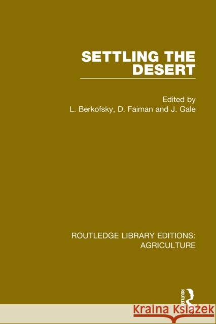 Settling the Desert L. Berkofsky D. Faiman J. Gale 9780367254513 Routledge - książka