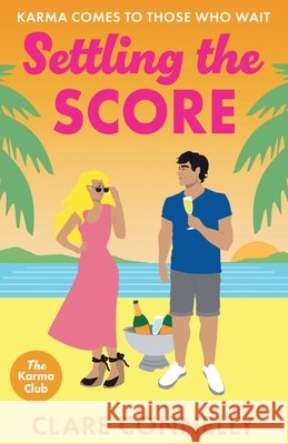 Settling the Score Claire Connelly 9781836339632 Boldwood Books Ltd - książka