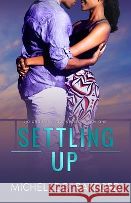 Settling Up Michelle D. Rayford 9780999730331 Barrington Drive Publishing - książka