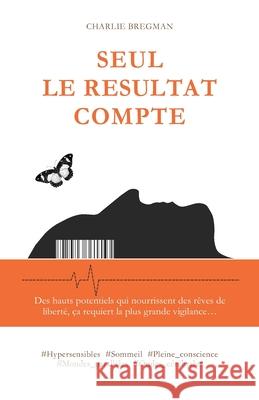 Seul le résultat compte Charlie Bregman, Charlie Bregman 9798662666214 Independently Published - książka