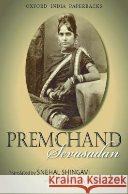 SEVASADAN Munshi Premchand Snehal Shingavi 9780195696585 OXFORD UNIVERSITY PRESS - książka
