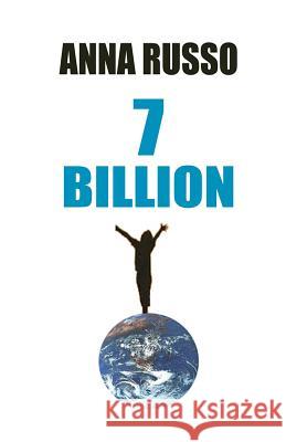 Seven Billion Anna/A Russo 9781467905930 Createspace - książka