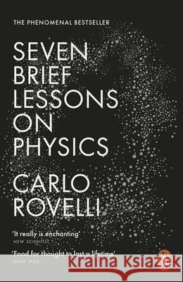 Seven Brief Lessons on Physics Carlo Rovelli 9780141981727 Penguin Books Ltd - książka