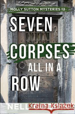 Seven Corpses All in a Row (Molly Sutton Mysteries 12) Nell Goddin 9781949841237 Goddin Books - książka