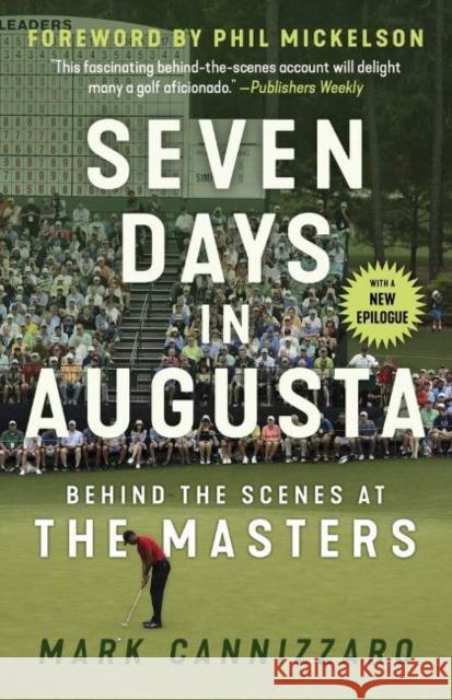 Seven Days in Augusta: Behind the Scenes at the Masters Cannizzaro, Mark 9781629378763 Triumph Books - książka