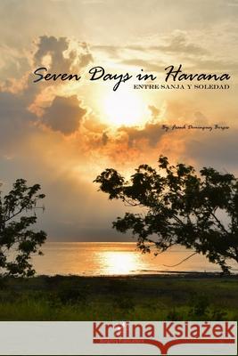 Seven Days in Havana Frank Dominguez 9781973879770 Createspace Independent Publishing Platform - książka