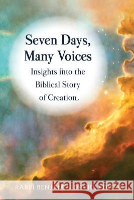 Seven Days, Many Voices: Insights into the Biblical Story of Creation David, Benjamin 9780881232905 Central Conference of American Rabbis - książka