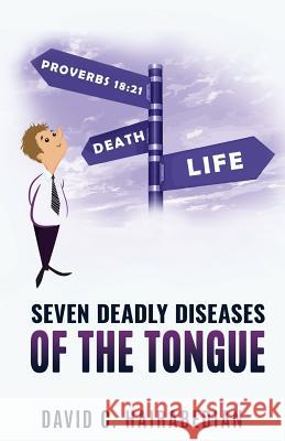 Seven Deadly Diseases of the Tongue Jeff L. Gay David C. Hairabedian 9781091591127 Independently Published - książka