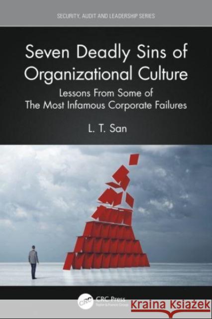 Seven Deadly Sins of Organizational Culture L. T. San 9781032265476 Taylor & Francis Ltd - książka