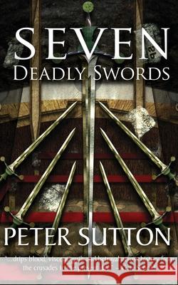 Seven Deadly Swords Pete W. Sutton 9781917435024 Far Horizons - książka