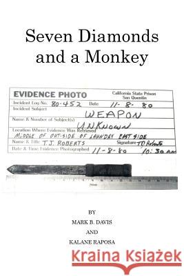 Seven Diamonds and a Monkey Mark B. Davis Kalane Raposa 9781468568820 Authorhouse - książka