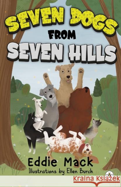 Seven Dogs from Seven Hills Eddie Mack 9781839347900 Olympia Publishers - książka