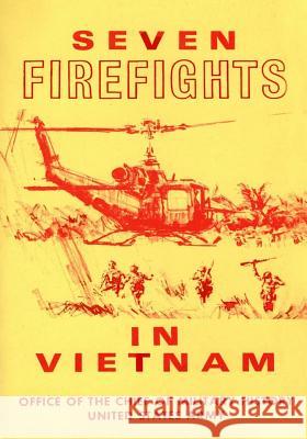 Seven Firefights in Vietnam Office of the Chief of Military History 9781508421856 Createspace - książka