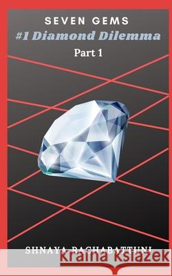 Seven Gems #1 Diamond Dilemma Rachabattuni Shnaya Rachabattuni 9798528640792 Independently published - książka