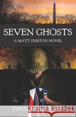 Seven Ghosts: A Matt Preston Novel Paul H Shadinger   9781733721547 R. R. Bowker - książka