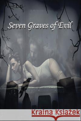 Seven Graves of Evil Mary Reason Theriot Lynn Howland 9781945393624 Mary Reason Theriot - książka