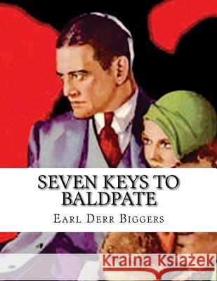 Seven Keys to Baldpate Earl Derr Biggers 9781517232757 Createspace - książka