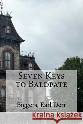 Seven Keys to Baldpate Biggers Ear Edibooks 9781535398770 Createspace Independent Publishing Platform - książka