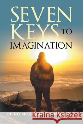 Seven Keys To Imagination Piero Morosini 9781950818327 Rushmore Press LLC - książka