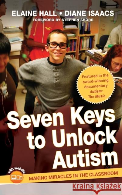 Seven Keys to Unlock Autism [With DVD] Hall, Elaine 9780470644096  - książka