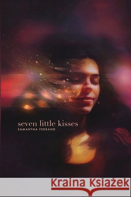 Seven Little Kisses Ferrand, Samantha 9798990925205 Literary Libra LLC - książka