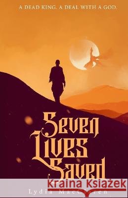 Seven Lives Saved Lydia Macclaren 9798985778700 Lydia Macclaren - książka