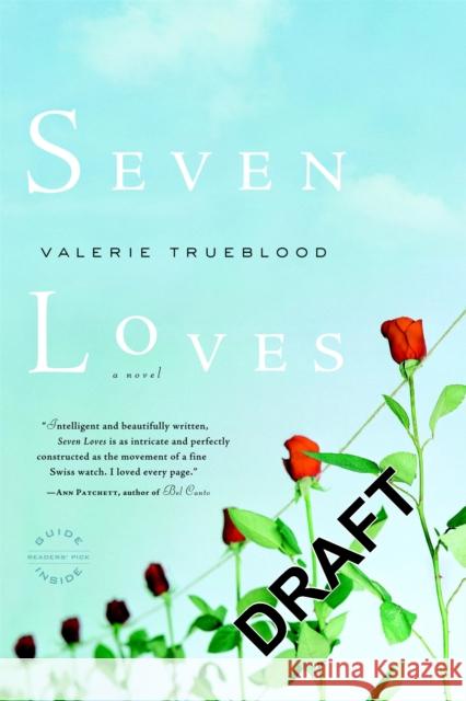 Seven Loves Valerie Trueblood 9780316066389 Back Bay Books - książka