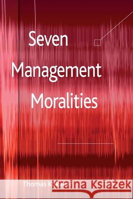 Seven Management Moralities T. Klikauer   9781349350476 Palgrave Macmillan - książka