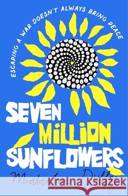 Seven Million Sunflowers Malcolm Duffy 9781800241732 Bloomsbury Publishing PLC - książka