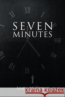 Seven Minutes Linda McClung 9781664224346 WestBow Press - książka