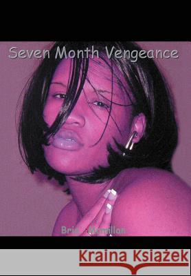 Seven Month Vengeance Bria' 9780595669257 iUniverse - książka