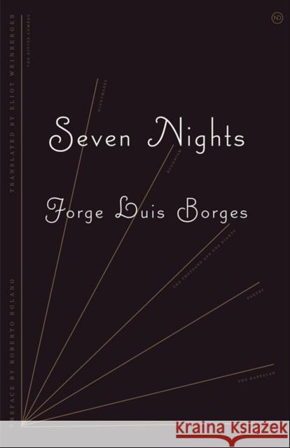 Seven Nights Jorge Luis Borges, Alastair Reid, Eliot Weinberger 9780811218382 New Directions Publishing Corporation - książka