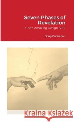 Seven Phases of Revelation Doug Buchanan 9781716943430 Lulu.com - książka