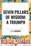 Seven Pillars of Wisdom T E Lawrence 9798880911394 Sta