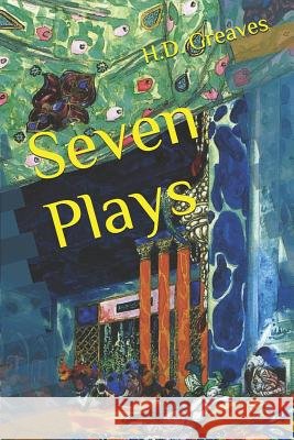 Seven Plays H. D. Greaves 9781792016837 Independently Published - książka