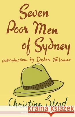 Seven Poor men of Sydney Christina Stead 9780522861990 Melbourne University - książka