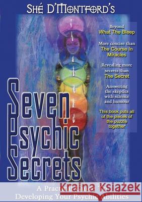 Seven Psychic Secrets Sh D'Montford 9780975753538 Happy Medium Publishing - książka